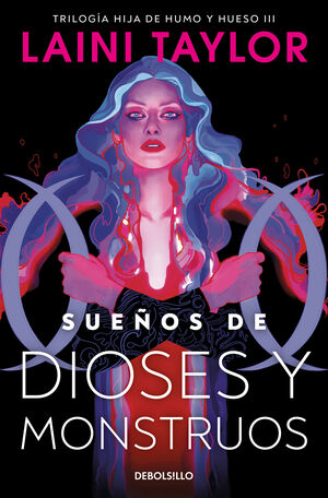 SUEÑOS DE DIOSES Y MONSTRUOS (HIJA DE HUMO Y HUESO
