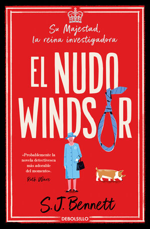 NUDO WINDSOR (SU MAJESTAD, LA REINA INVESTIGADORA