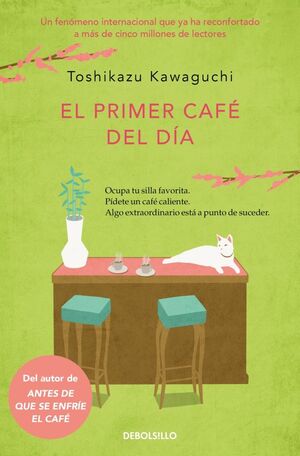 PRIMER CAFÉ DEL DÍA, EL (ANTES DE QUE SE ENFRÍE EL