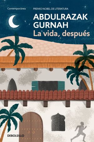 VIDA, DESPUÉS. LA. PREMIO NOBEL DE LITERATURA 2021