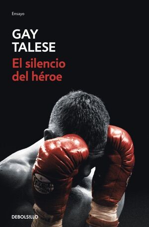 SILENCIO DEL HÉROE, EL (ENSAYO)