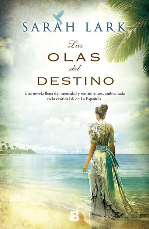 LAS OLAS DEL DESTINO (SERIE DEL CARIBE 2)