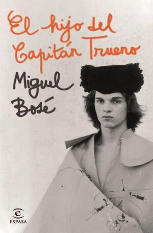 EL HIJO DEL CAPITÁN TRUENO MIGUEL BOSE