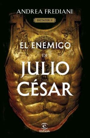 EL ENEMIGO DE JULIO CESAR (SERIE DICTATOR 2)