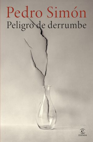 PELIGRO DE DERRUMBE (NUEVA PRESENTACION EN ESPASA)