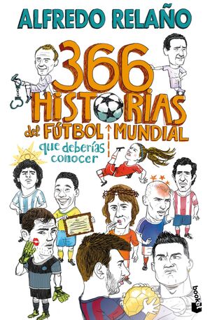 366 HISTORIAS DEL FÚTBOL MUNDIAL QUE DEBERÍAS CONO