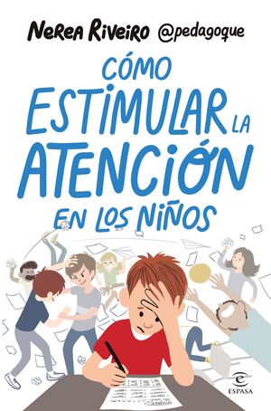 COMO ESTIMULAR LA ATENCION EN LOS NIÑOS