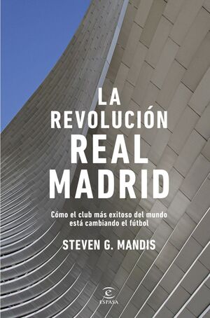 LA REVOLUCION DEL REAL MADRID