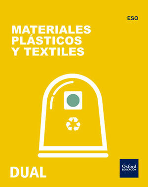 INICIA TECNOLOGÍA ESO. MATERIALES PLÁSTICOS Y TEXTILES