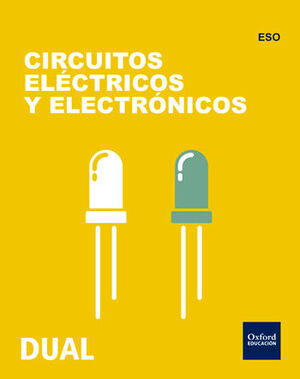 INICIA TECNOLOGÍA ESO. CIRCUITOS ELÉCTRICOS Y ELECTRÓNICOS