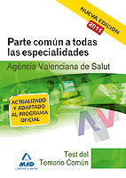 AGENCIA VALENCIANA DE SALUD. TEST DEL TEMARIO COMÚN