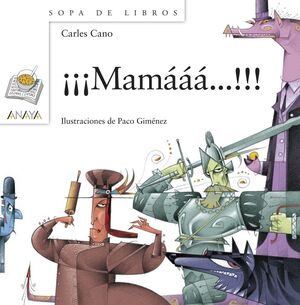 ¡¡¡MAMÁÁÁ!!!