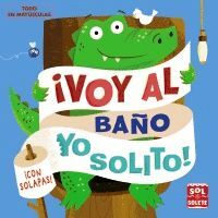 ¡VOY AL BAÑO YO SOLITO!