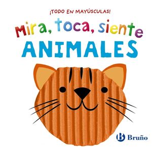 MIRA, TOCA, SIENTE. ANIMALES