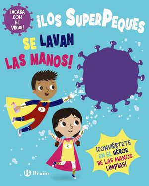 ILOS SUPERPEQUES SE LAVAN LAS MANOS!