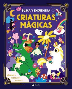 BUSCA Y ENCUENTRA. CRIATURAS MAGICAS