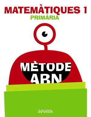 MATEMÀTIQUES 1. MÈTODE ABN.