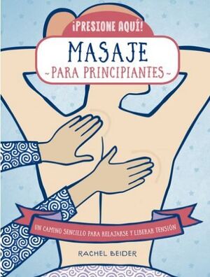 445. MASAJE PARA PRINCIPIANTES