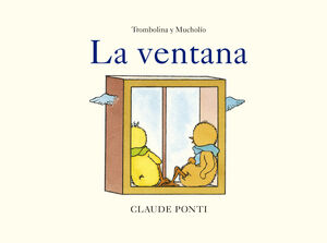 TROMBOLINA Y MUCHOLIO: LA VENTANA