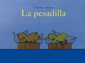 TROMBOLINA Y MUCHOLIO: LA PESADILLA
