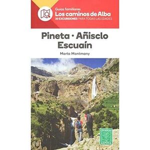PINETA·AÑISCLO·ESCUAIN- LOS CAMINOS DE ALBA
