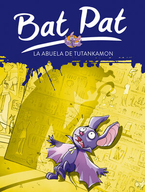 LA ABUELA DE TUTANKAMÓN (SERIE BAT PAT 3)