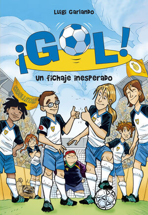 UN FICHAJE INESPERADO (SERIE ¡GOL! 8)