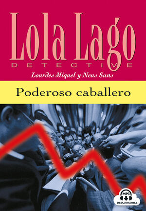 PODEROSO CABALLERO,  LOLA LAGO