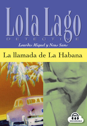 LA LLAMADA DE LA HABANA,  LOLA LAGO