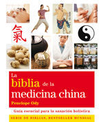 LA BIBLIA DE LA MEDICINA CHINA