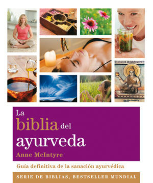 LA BIBLIA DEL AYURVEDA