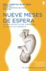 NUEVE MESES DE ESPERA