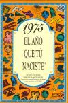 1975 EL AÑO QUE TU NACISTE