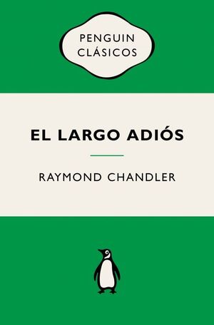 LARGO ADIÓS, EL (PHILIP MARLOWE 6)