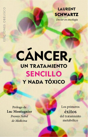 CANCER, UN TRATAMIENTO SENCILLO Y NADA T