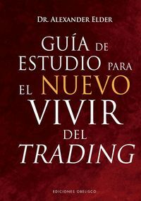 GUIA DE ESTUDIO PARA EL NUEVO VIVIR DEL TRADING