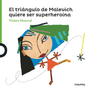 TRIANGULO DE MALEVICH QUIERESER SUPERHEROINA (ARTE