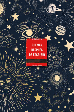 QUEMAR DESPUES DE ESCRIBIR (EDICION OFICIAL CELESTIAL)