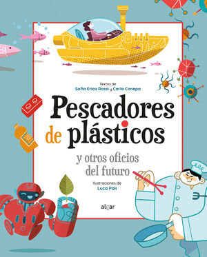 PESCADORES DE PLÁSTICOS Y OTROS OFICIOS DEL FUTURO