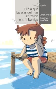 DIA QUE LAS OLAS DEL MAR ENTRARON EN MI BARRIGA, E