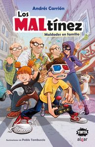 LOS MALTINEZ. MALDADES EN FAMILIA