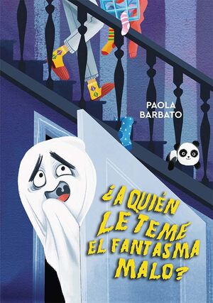 ¿A QUIEN LE TEME EL FANTASMA MALO?