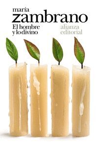 EL HOMBRE Y LO DIVINO (ZAMBRANO 6)