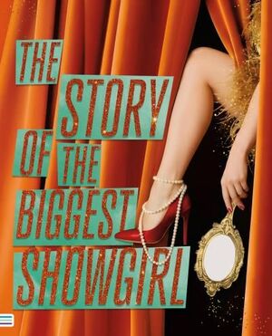 STORY OF THE BIGGEST SHOWGIRL, THE