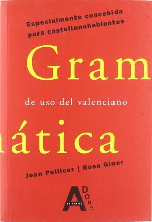 GRAMÁTICA DEL USO DEL VALENCIANO