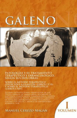 GALENO. PATOLOGÍAS Y SU TRATAMIENTO TERAPÉUTICO Y FARMACOLÓGICO SEGÚN SUS DOS OB