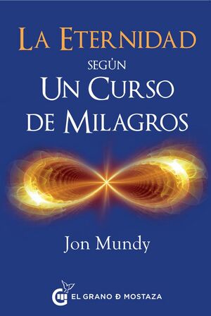 LA ETERNIDAD SEGÚN UN CURSO DE MILAGROS