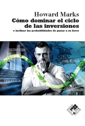 CÓMO DOMINAR EL CICLO DE LAS INVERSIONES