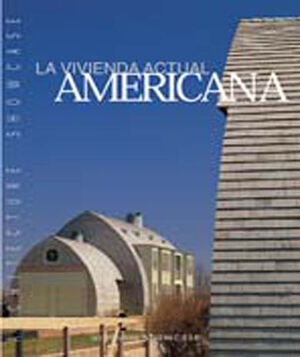 LA VIVIENDA ACTUAL AMERICANA