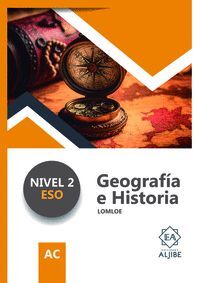 GEOGRAFÍA E HISTORIA. NIVEL 2 ESO. LOMLOE